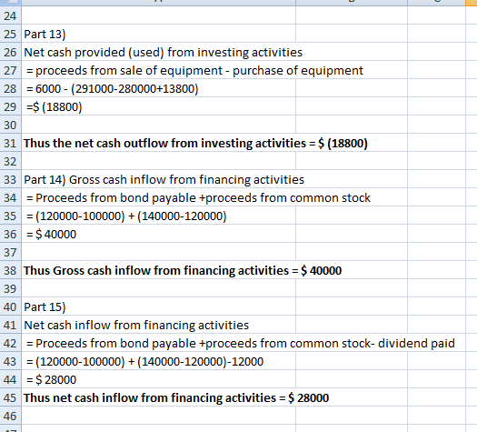 24 25 Part 13) 26 Net cash provided (used) from investing activities 27 = proceeds from sale of equipment - purchase of equip
