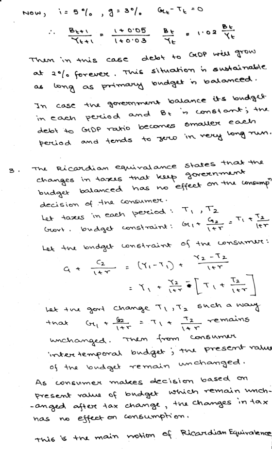 Now, ;: 5% , 9=30%. Get- tt so 5 2 Then in this case debt to GDP well grow at 2 % forever. This situation in sustainable as l