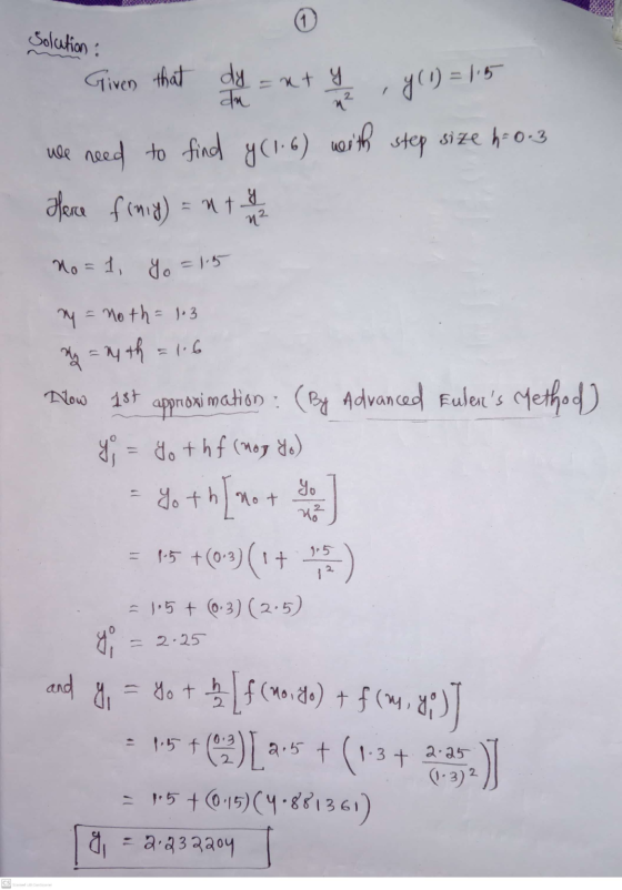solution: y O=16 x² Given that dy = nt y In we need to find y(1.6) with step size h: 0:3 Here finiy) = nt y n² No = 1, yo = 1