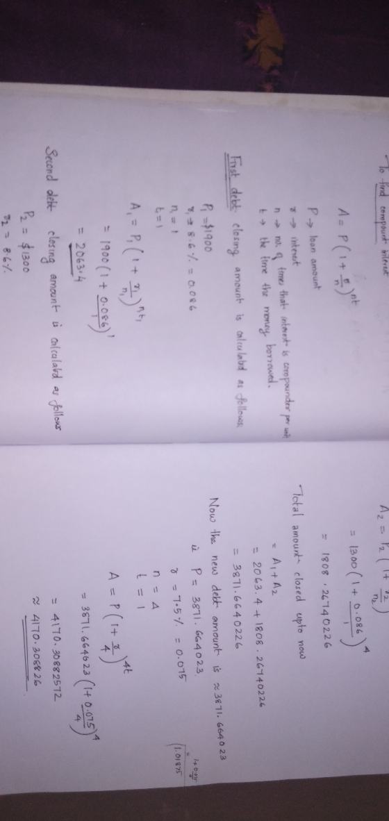 + A2- lo find compourt interest n₂ 4 A = P(itt 13,00 (1 + 0.086 1808 26740226 P→ loan amount interest n no. ftes that interes