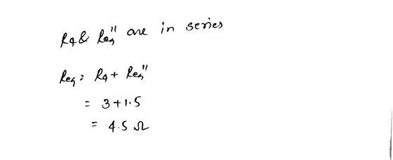 RG & Reh are in series Rega Ra + Res . 3+1,5 4.52