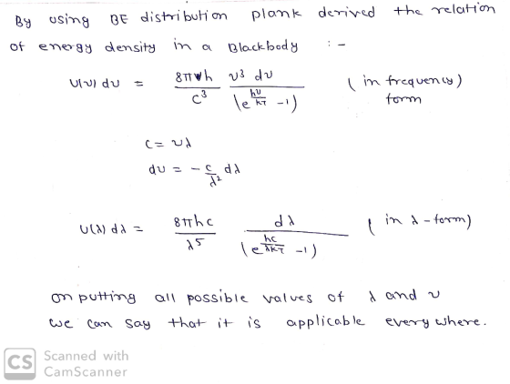 the relation . By using BE distribution plank of energy density in a Blackbody Ulul du = 8Wh 3 du derived :- (in frequency) f