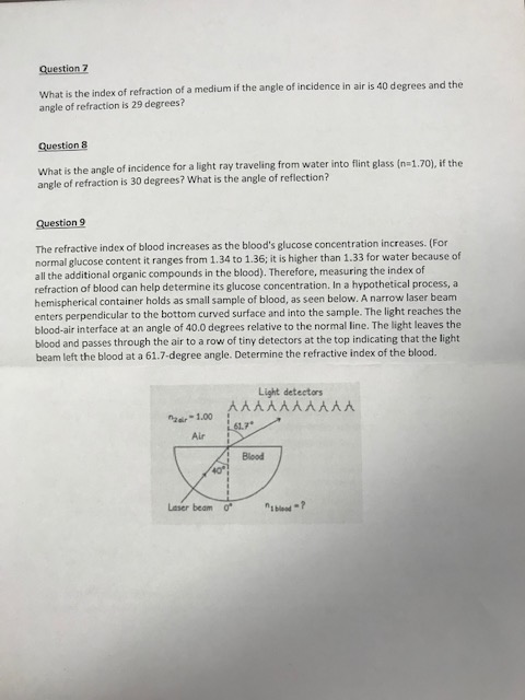 Question 7 of refraction of a medium if the angle of incidence in air is 40 degrees and the What is the index angle of refrac