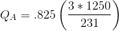 Q_{A}=.825\left ( \frac{3*1250}{231} \right )