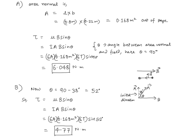 area normal is, А = kxЬ - (0.8m) x (6-21m) = 0.168m2 out of page I= u Bsine = IABsino Lo angle between area normal and field,