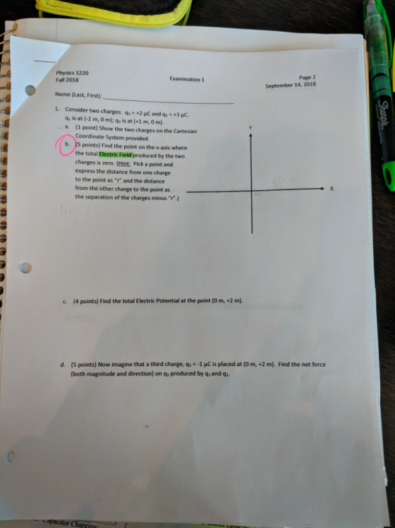 Page 2 September 14, 2018 Physics 1220 Examination 1 Fall 2018 Name (Last, First): 1. Consider two charges: q1 +2 μC and q: +