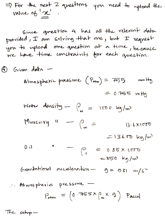 you need to upload the =2 For the next 2 questions value of Since question 4 has all the relevant data provided, I am solv