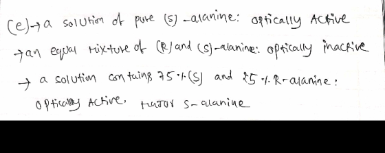 (e), a solution of pure (5) -alanine: optically active tan equal mixture of (R) and (5)-alanine: optically inactive a solutio