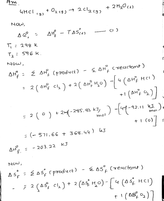 Am CHCl ig,+ O2(g) + 2 cl zego + 2H₂O ca). now, ocean AHO - Tosie ou T, = 298k T2 = 596 K. Now, DHE E DHA (product) - EOH Cre