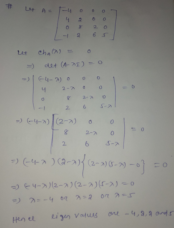 o 1 4 2 0 0 To 8 2o e op le ret cha(a) = or det (A-1) = 0 =) | E4-a o o o 4 2-7 0 0 10 8 2-7 0 1- 2 6 S- -) (-4->)|(2-1) 0 01