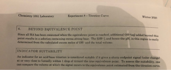 Chemistry 1051 Laboratory Experiment 8 - Titration Curve Winter 2020 4. BEYOND EQUIVALENCE POINT Since all HA has been consum