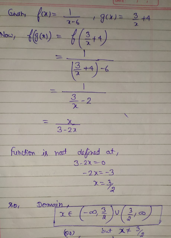 - Giver, 1964) = 3 +4 a-6 fox) Now, f(g(x)) = 6 * ++) = + 4-6 - 3 x 2 x 3-2x function is not defined at, 3-20 = 0 -2-3 x=3/ D