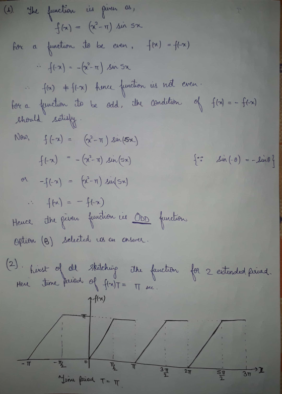 The function is given as, fou a even function to be f(x) = (x²-1) sin sa f(x) = f(x) fl-x) = -(x²-1) sir sx f(x) + f(x) hence