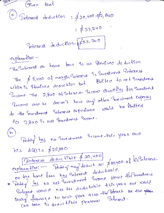 Sou @ Given that Interest deduction. $30,400 4f2, Buo = $33,240 . interext deduction=$33,240 explanation - The interent on ho