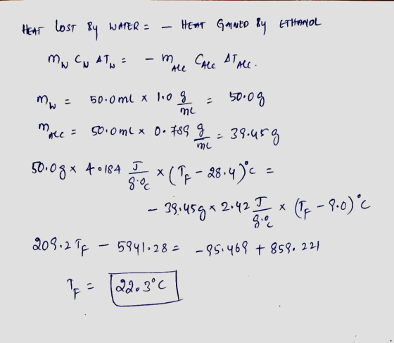 ml HEAT lost By WATER = - HEAT GANED BY ETHANOL MNCN ATN = - mare Cale AT ALL. MW = 50.0ml x log - 50.08 marc = 50.0 mLx Oo 7