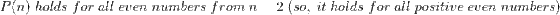 Pln) holds for all even numbers from n = 2 (so、 it holds for all positive even numbers)