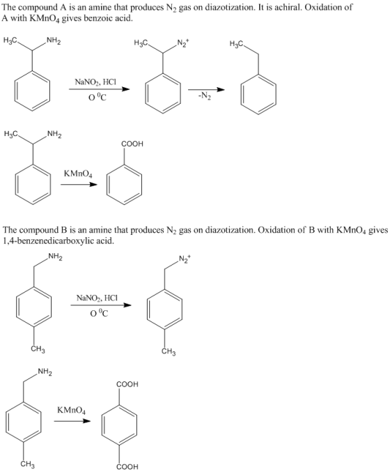 The compound A is an amine that produces N2 gas on diazotization. It is achiral. Oxidation of A with KMnO4 gives benzoic acid