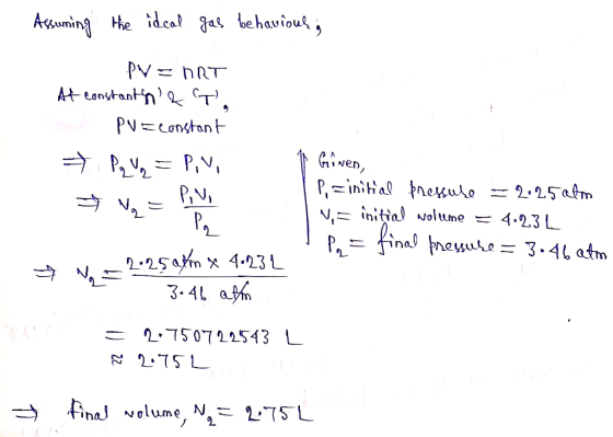 Auning Hhe idcal Jat behavious PVnRT At eanvtant n CT PV ontant Giwen Pinihal fnexulo = 2.25efm Vinitial wolume P inal pheure