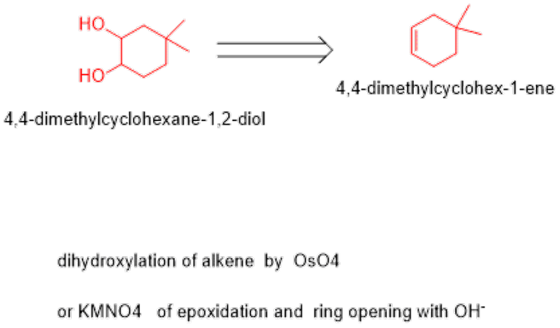 or но но 4,4-dimethylcyclohex-1-ene 4.4-dimethylcyclohexane-1,2-diol dihydroxylation of alkene by OsO4 or KMNO4 of epoxidatio