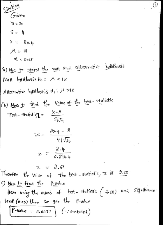 Solu tion Given (a) Necs tstates the null and altemative hyfathesis Nu yfathesis Ho: A<18 Atemative hyfathesig H,: H >8 |b) N