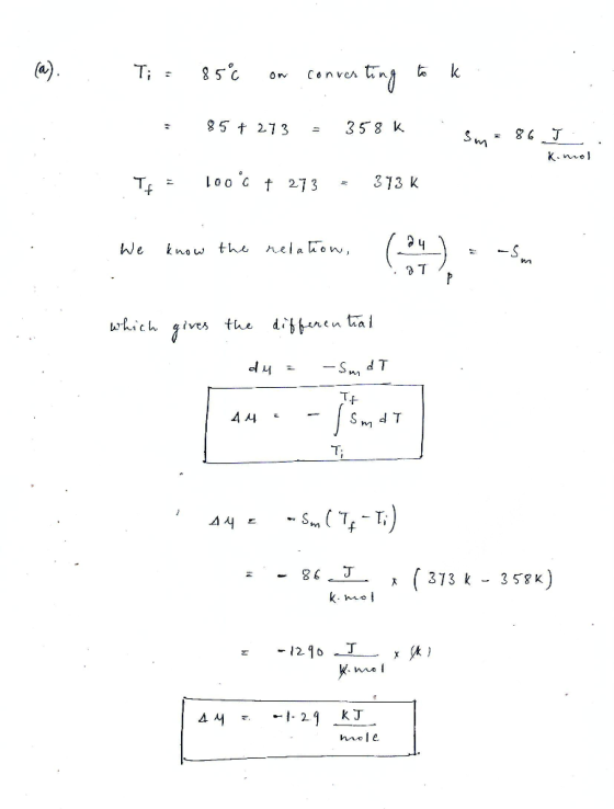 (^). 85°c to ting Conver 85 + 273 358 K %3D Sm K. mol Lo0 c t 313 K 273 know the nelatiow, We -S. which the diffenen tial giv