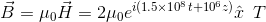 \vec{B} = \mu_0 \vec{H} = 2\mu_0 e^{i(1.5\times 10^8t+10^6z)}\hat{x} \enskip T