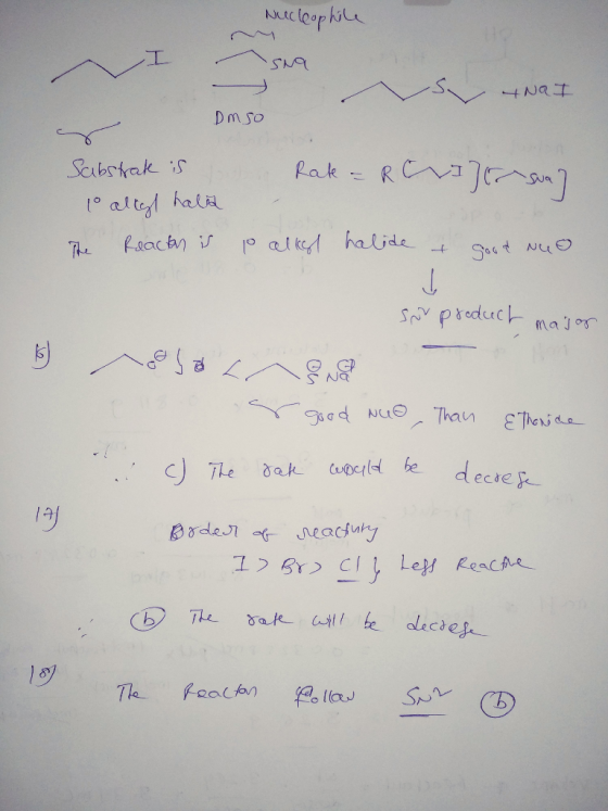 Nucleophil NaI DMSO Rak = RC Scabstak s n SNa t alty hat atk halide keactn is The -f SAPreduc maJor Than ETheniae decre The d