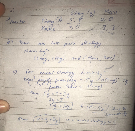 Date Stag (9) Hare 1 muntar o, o Storg (P S. hare o, o 33/ ar two 6) Then Nash legn pure strategy (stag, stog) and (Hare, har