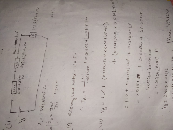I line 0.0 116 Len VT Vload - ry ILO art 01173 253.13 Pu PU 1 1066/53.6 Pu 2= 1.34 63.4 & ASSumry Load voltage = Lopul RF 1 L