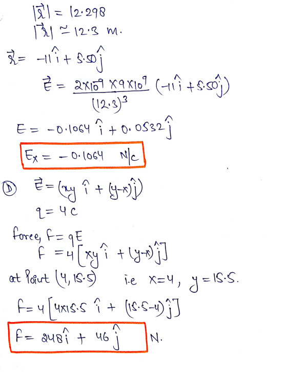 lai 12-298 I ~ 12.3 m. R=thit s.s È = 2x109 xqxio? (+1ỉ +5.50) 12:3) E= -0.1064 î + 0.0532 Ex= -0.1064 NIC +ynj) &=(ny q= 4C