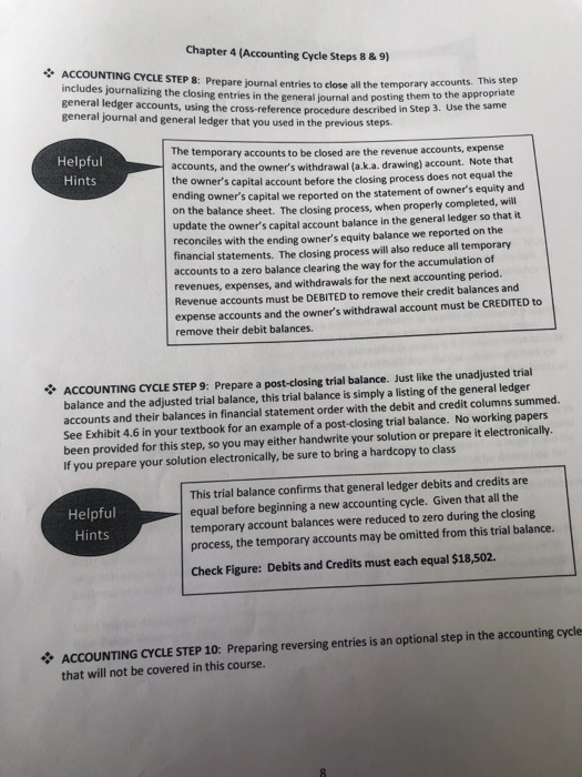 Chapter 4 (Accounting Cycle Steps 8 & 9) ACCOUNTING CYCLE STEP 8: Prepare journal entries to close all the temporary acco inc