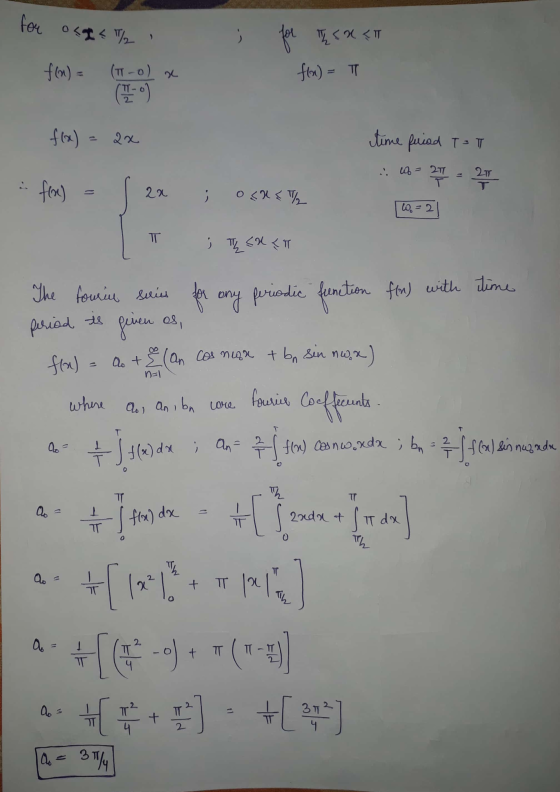 for os</ for Thcx <T f(x) = π f(x) = (TT-0) 22 TT f(x) = 2x time fuiad T3 T 27/2 = 21 .: f= 21 f(x) 2a o cu & T/ Lo = 2 T ; T