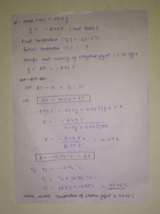 # mass (m) 27.5 g 9 = -8455 (heat loses) Final Temperature (Tf) - 32.5°C Initial Temperature (Ti) = ? Specific heat capacity