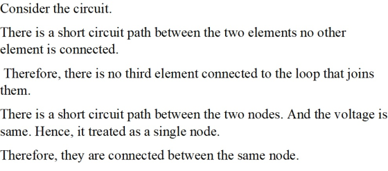 Consider the circuit. There is a short circuit path between the two elements no other element is connected. Therefore, there