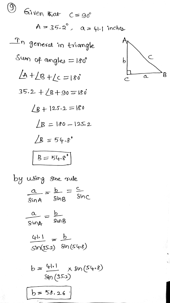Given that cs s 90° A = 35.2°, as 41.1 inches In c o general in triangle Sum of angles = 180° LA + LB +LC 5180 35.2 +ZB+90 51