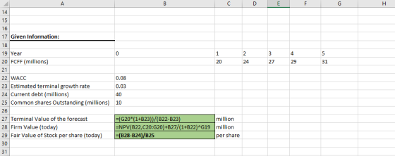 C D E F G H 16 17 Given Information: 18 19 Year 20 FCFF (millions) 1 20 2 2 4 3 27 29 31 22 WACC 0.08 23 Estimated terminal g