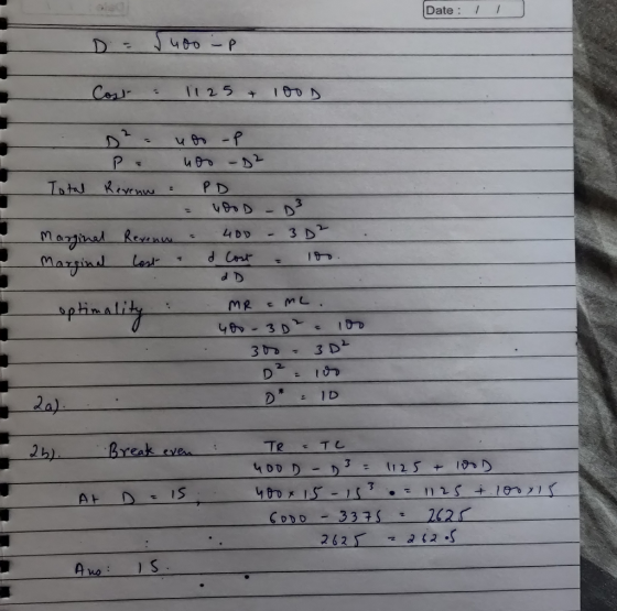 Date : » - чво - . 1125 + 100D D²- uoo up P = 400 -D² Total Revenue PD = GOOD D² Marginal Revenu 400 - 3D² Marginal lost a Co