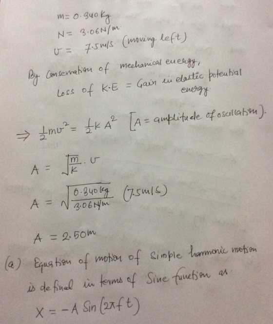 m= o.gyo k N= 3.06N/m Le of KE - Gaon i eliti enetay o Sca K. A =2.50m