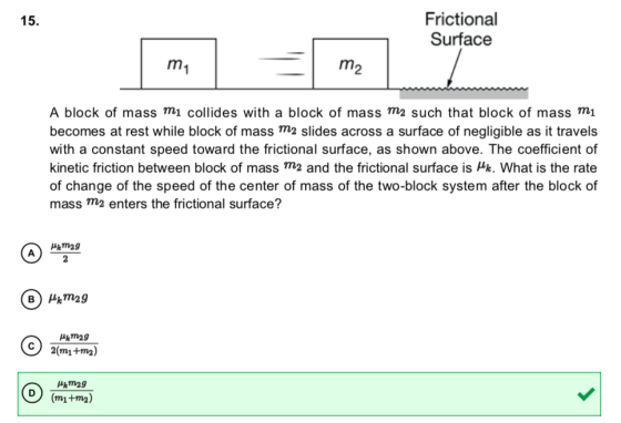 15. Frictional Surface m A block of mass mi collides with a block of mass m2 such that block of mass mi becomes at rest while