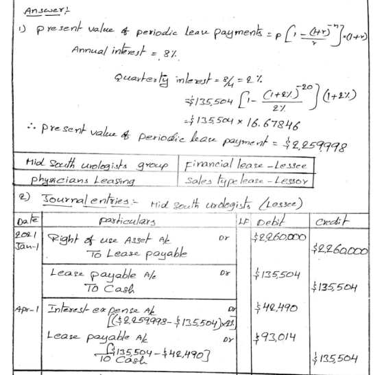 HO L Answert O present value of periodic lease payments -pl Annual interest - 8%. Quarterly interest = 394 = 2% $125.504 [i-C