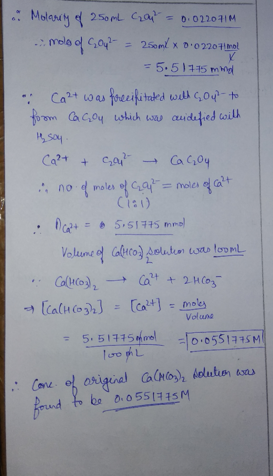a. Molarity of 250 mL Court = 0.022071M moles of 6042 = 250ml x 0.022071mol = 5.5 1775 mind a. Ca 2+ was freeifitated with GO