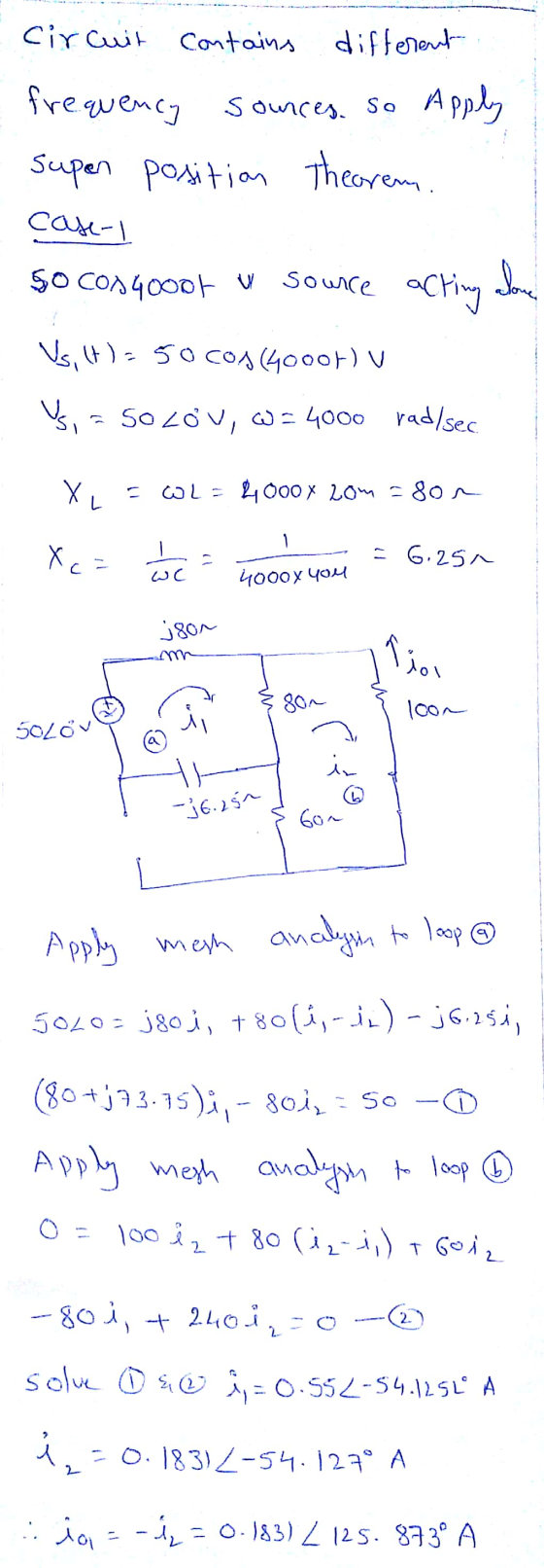 Circuit Contains different frequency sources so Apply super position Theorem. case-l So cosgooot & source acting alone Vs, 4t