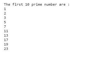 The first 10 prime number are 1 2 3 5 7 11 13 17 19 23