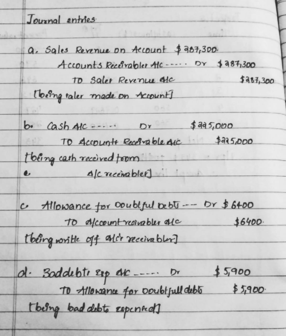 Journal enties a Sales Reenue on Account 367,300 Accounts Recirabler Ac a8300 DY sas7,300 TD Saler Revenuu e (b&ng taler made