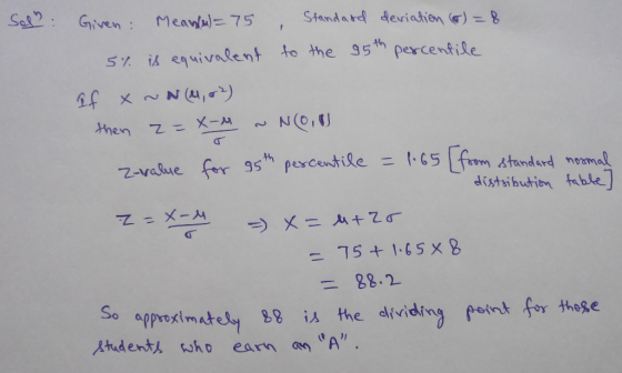 Sel: , Standard deviation (0) = 8 to the 95th percentile Given: Meanu)= 75 5% is equivalent If x ~N (402) then z=x-M NOU Zava