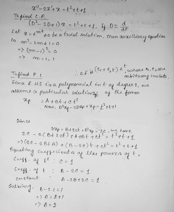 al-2x+x=4²+t+1 To find C.F. (02-20+1) =k+t+1, 4.DE Let Ho be a trial solution, then auxilliary equation is m²- 2m+1=0 => (m-