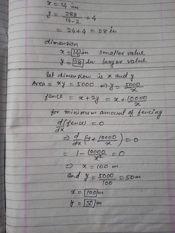 x = 14 in ya 14-2 288 28 in y 2444 dimension x=14in smaller value 4 -28% in larger volue let dimension is x and Area xy ay= f