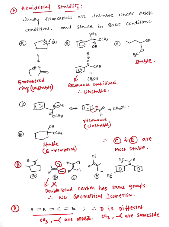 Hemiacetal stabilit: Usually Hemiacetals are unstable under Acidic conditions, and stable in Basic conditions. 3 . ® rasuah ®