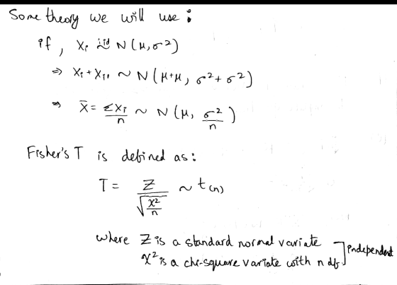 Son theo we wil use ?f X AN,2) N (H, ) Frshes T is dehind as: T E X2 where is a standard nornd Varite dPdpede T a chi-squr V