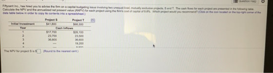 Ouestion Hep Fiftyoent Inc., has hired you to advise the firm on a capital budgeting issue involving two unequal ived, mutual